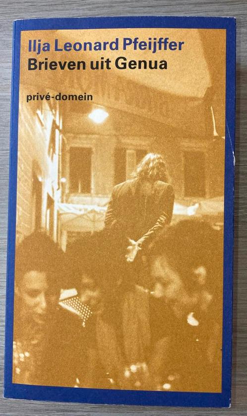 Ilja Leonard Pfeijffer - Brieven uit Genua, Boeken, Literatuur, Ophalen of Verzenden