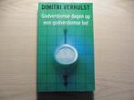 Boek ‘Godverdomse dagen op een godverdomse bol’., België, Ophalen of Verzenden, Zo goed als nieuw, Dimitri Verhulst