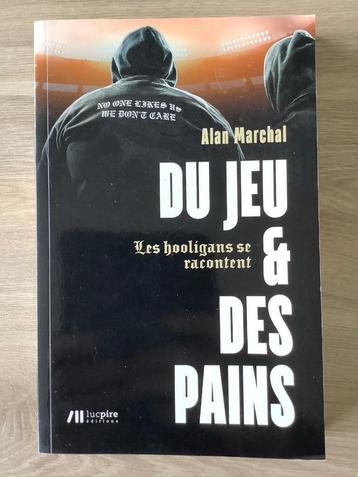 Du jeu et des pains: Les hooligans se racontent - A. Marchal beschikbaar voor biedingen
