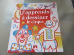 livre j'apprends à dessiner le cirque P Legendre éd Fleurus, Hobby & Loisirs créatifs, Enlèvement, Utilisé