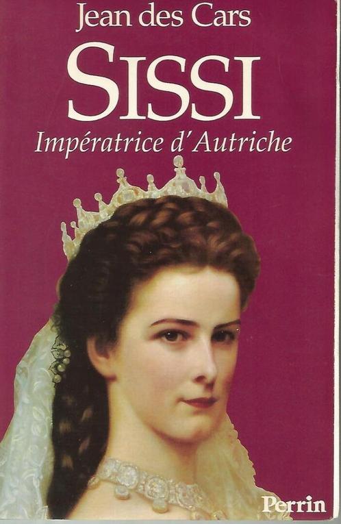 SISSI IMPÉRATRICE D'AUTRICE - Des Cars Jean, Boeken, Biografieën, Gelezen, Politiek, Ophalen of Verzenden