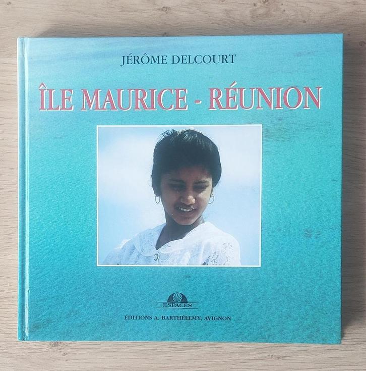 Jérôme Delcourt - Île Maurice - Réunion, Boeken, Prentenboeken en Plaatjesalbums, Zo goed als nieuw, Plaatjesalbum, Ophalen of Verzenden