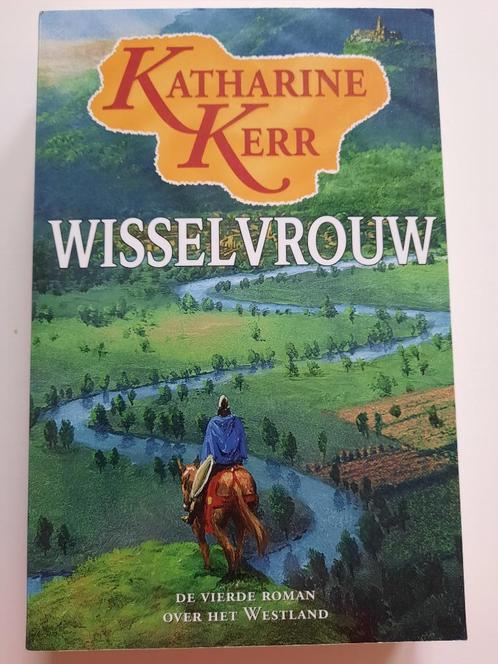 Wisselvrouw - Katherine Kerr - boek fantasy reeks devery-wes, Boeken, Fantasy, Gelezen, Ophalen of Verzenden