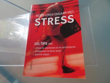 NIEUWSTAAT / Beter omgaan met stress – 101 tips B. Inlander disponible aux enchères