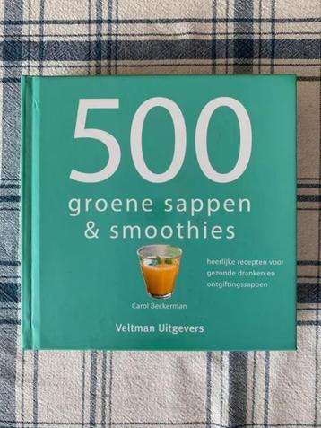 500 groene sappen & smoothies Carol Beckerman - beschikbaar voor biedingen