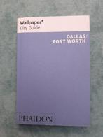 Wallpaper City Guide - Dallas - Fort Worth, Boeken, Reisgidsen, Overige merken, Nieuw, Ophalen of Verzenden, Reisgids of -boek