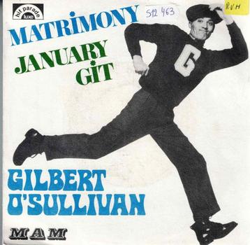 Vinyl, 7"    -   Gilbert O'Sullivan – Matrimony .... beschikbaar voor biedingen