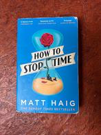 How to stop time - Matt Haig, Boeken, Ophalen of Verzenden
