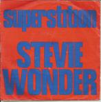 Stevie Wonder - Superstition / You've got it bad girl, Ophalen of Verzenden, 7 inch, Pop, Single