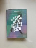I never believed in love at first sight until I saw Ibiza, Boeken, Reisgidsen, Anne Poelmans, Ophalen of Verzenden, Zo goed als nieuw