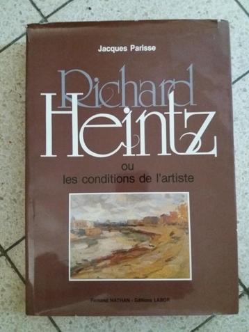 Richard Heintz ou les conditions de l'artiste
