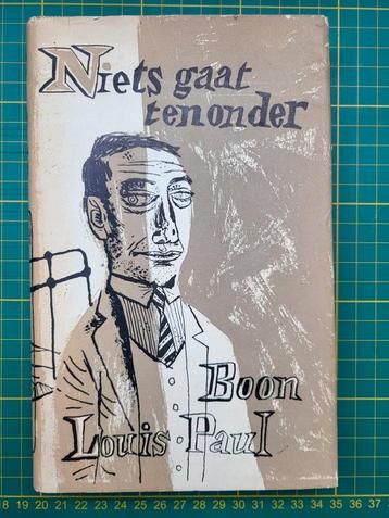 Louis Paul Boon - Niets gaat ten onder - 1ste druk 1956 beschikbaar voor biedingen