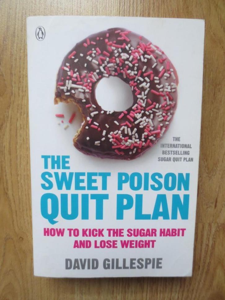 The Sweet Poison Quit Plan, Boeken, Gezondheid, Dieet en Voeding, Zo goed als nieuw, Ophalen of Verzenden