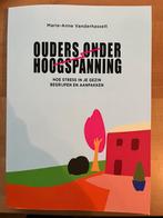 Marie-Anne Vanderhasselt - Ouders onder hoogspanning, Boeken, Ophalen, Marie-Anne Vanderhasselt