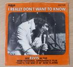 7"  Elvis Presley ‎– I Really Don't Want To Know / There Goe, CD & DVD, Vinyles Singles, 7 pouces, Utilisé, Enlèvement ou Envoi
