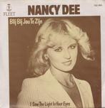 Nancy Dee – Blij bij jou te zijn / I saw the light in your e, 7 pouces, Pop, Utilisé, Enlèvement ou Envoi