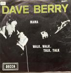 Dave Berry  "Mama", Cd's en Dvd's, Vinyl Singles, Ophalen of Verzenden, Zo goed als nieuw, Overige genres, Single
