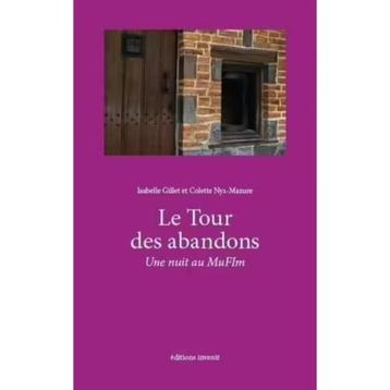 Le Tour Des Abandons - Une Nuit Au Mufim - Gillet Isabelle