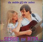 Serge & Rita – Da Zedde Gij Nie Zeker (gesigeerd), Pop, 12 pouces, Utilisé, Enlèvement ou Envoi