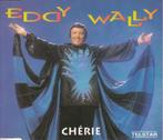 Chérie van Eddy Wally op maxi cd-single, Cd's en Dvd's, Cd Singles, Nederlandstalig, Verzenden