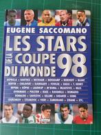 Football - Les Stars de la Coupe du Monde 1998 - 132 pages, Livres, Utilisé, Eugène Saccomano), Enlèvement ou Envoi, Sport de ballon