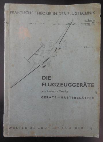 Die Flugzeuggeräte  -H. Wenke - 1943 beschikbaar voor biedingen