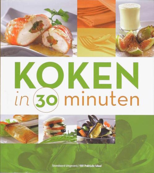 Koken in 30 minuten, Boeken, Kookboeken, Zo goed als nieuw, Voorgerechten en Soepen, Hoofdgerechten, Tapas, Hapjes en Dim Sum