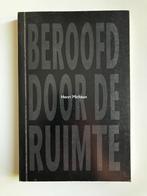 Beroofd door de ruimte - Henri Michaux, Ophalen