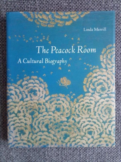 The Peacock room. A cultural biography - Linda Merrill, Boeken, Kunst en Cultuur | Beeldend, Zo goed als nieuw, Schilder- en Tekenkunst