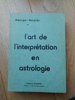 L'art de l'interprétation en astrologie G. Antarès