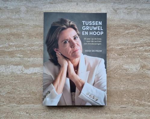 Tussen gruwel en hoop, van Heidi De Pauw van Child Focus, Boeken, Politiek en Maatschappij, Nieuw, Maatschappij en Samenleving