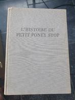 L’histoire du petit poney stop, Livres, Animaux & Animaux domestiques, Utilisé, Enlèvement ou Envoi, Chevaux ou Poneys