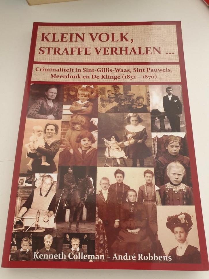 Klein volk, straffe verhalen : criminaliteit in......, Livres, Histoire mondiale, Comme neuf, Enlèvement ou Envoi