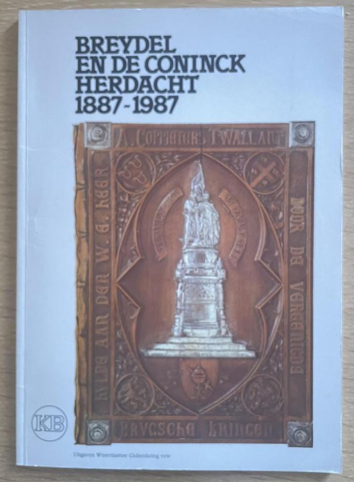 Breydel en De Coninck herdacht 1887 - 1987, Boeken, Geschiedenis | Stad en Regio, Ophalen of Verzenden