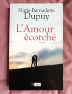 Marie-Bernadette Dpuy - L'amour écorché, Boeken, Romans, Ophalen of Verzenden, Zo goed als nieuw, Marie bernadette Dupuy