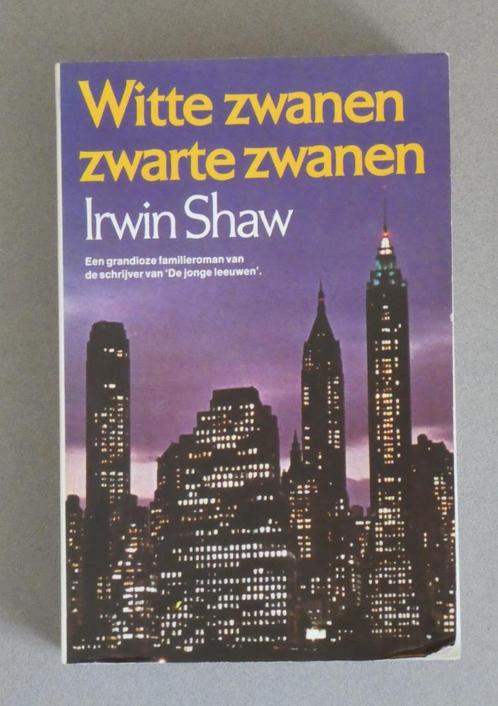 Irwin Shaw  – Witte zwanen, zwarte zwanen, Boeken, Romans, Zo goed als nieuw, België, Ophalen of Verzenden