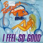 Vinyl, 7"    /   B. Rodgers – I Feel So Good, Ophalen of Verzenden, Overige formaten