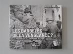Les Barbelés de la vengeance ? - Les Prisonniers allemands.., Ophalen of Verzenden, Pierre MULLER, Overige onderwerpen, Tweede Wereldoorlog