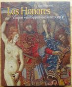 Los Honores, Vlaamse wandtapijten voor keizer Karel V - Guy, Boeken, Kunst en Cultuur | Beeldend, Nieuw, Guy Delmarcel, Ophalen of Verzenden