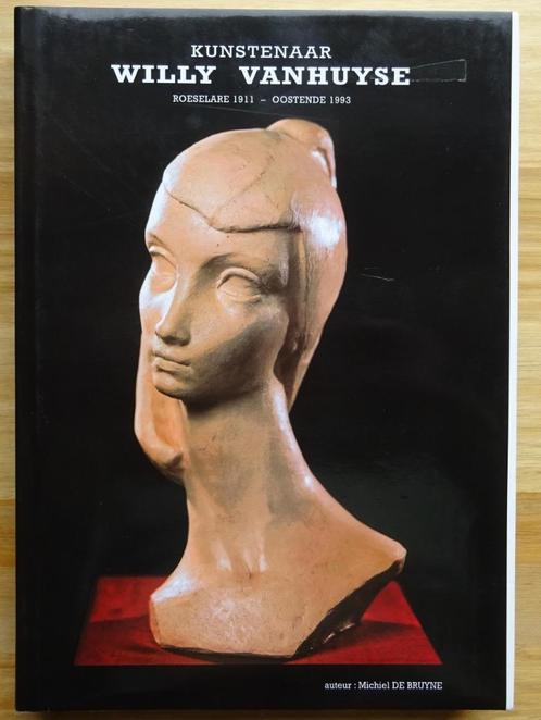 Willy Vanhuyse, 1911- 1993, monografie 2000,, Livres, Art & Culture | Arts plastiques, Comme neuf, Peinture et dessin, Enlèvement ou Envoi