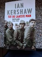 Boek 'Tot de laatste man' WOII Ian Kershaw, Boeken, Tweede Wereldoorlog, Ophalen of Verzenden, Zo goed als nieuw, Algemeen