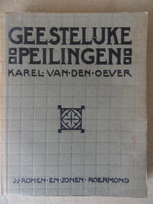 Karel van den Oever Geestelijke peilingen Ongelezen 1924, Antiek en Kunst, Antiek | Boeken en Manuscripten, Ophalen of Verzenden