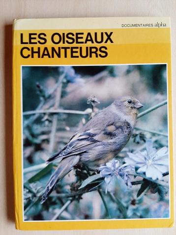 Les oiseaux chanteurs - documentaires alpha beschikbaar voor biedingen