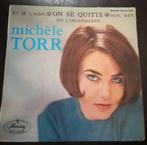 Vinyl 45trs - Michèle torr - on se quitte, 4 pistes, Utilisé, Enlèvement ou Envoi