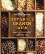 Het grote granenboek - Voedzame recepten voor elke dag, Ophalen of Verzenden, Gelezen