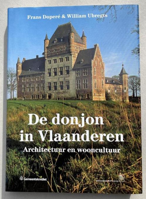 De donjon in Vlaanderen / Frans Doperé & William Ubregts, Boeken, Geschiedenis | Stad en Regio, Zo goed als nieuw, Ophalen of Verzenden