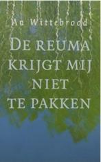 De reuma krijgt mij niet te pakken, An Wittebrood, Boeken, Verzenden, Zo goed als nieuw