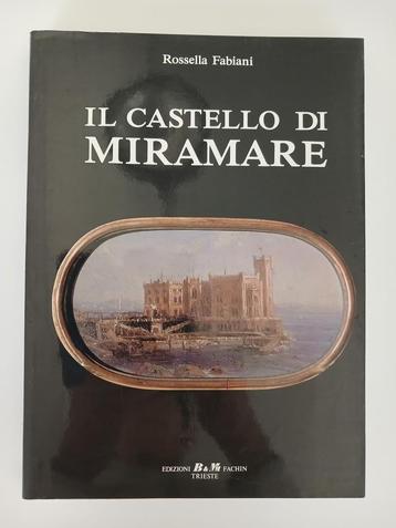 Il castello di Miramare, Rossella Fabiani, italiaanse tekst beschikbaar voor biedingen