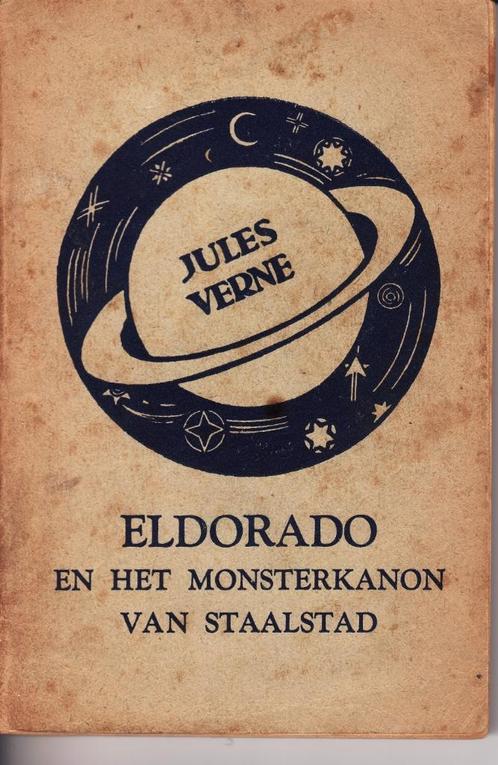 Jules Verne “Eldorado en het monsterkanon van Staalstad”, Livres, Romans, Utilisé, Belgique, Enlèvement ou Envoi