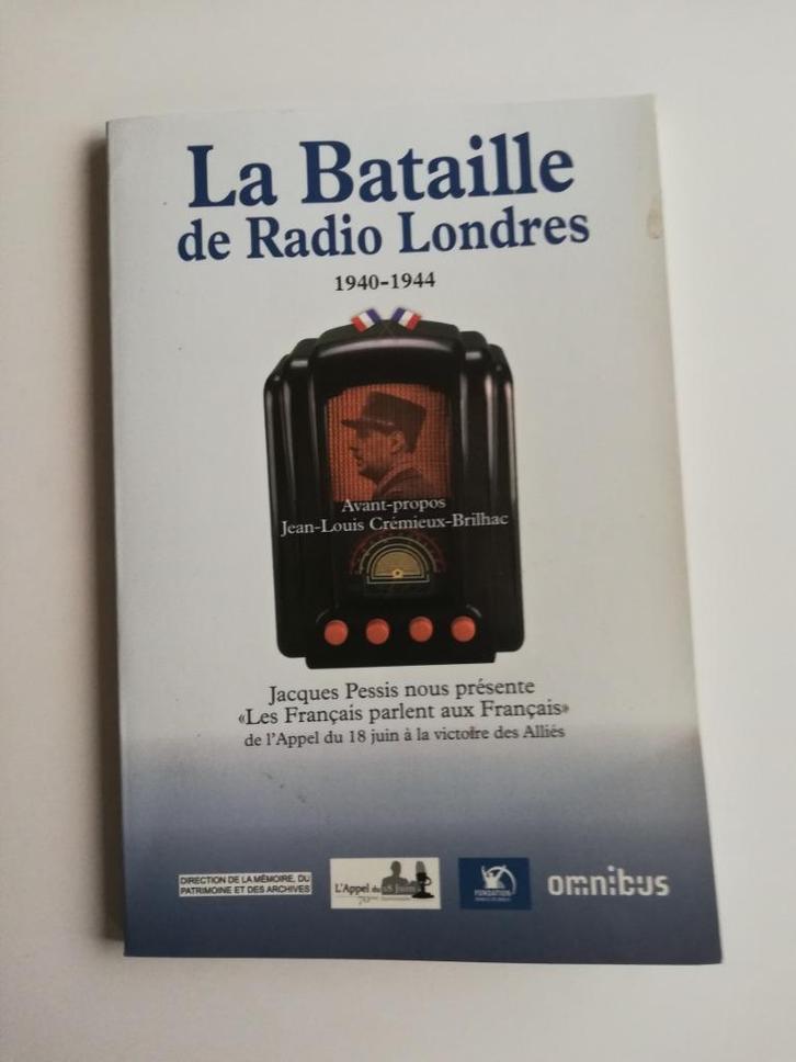 * Boek: La bataille de radio londres - Pessis Jacques, Boeken, Oorlog en Militair, Zo goed als nieuw, Algemeen, Tweede Wereldoorlog